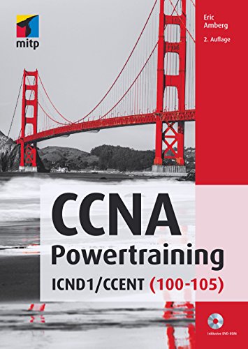 CCNA Powertraining: ICND1/CCENT (100-105) (mitp Professional)